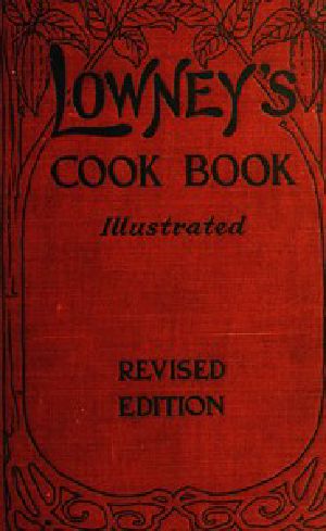 [Gutenberg 52800] • Lowney's Cook Book / Illustrated in Colors